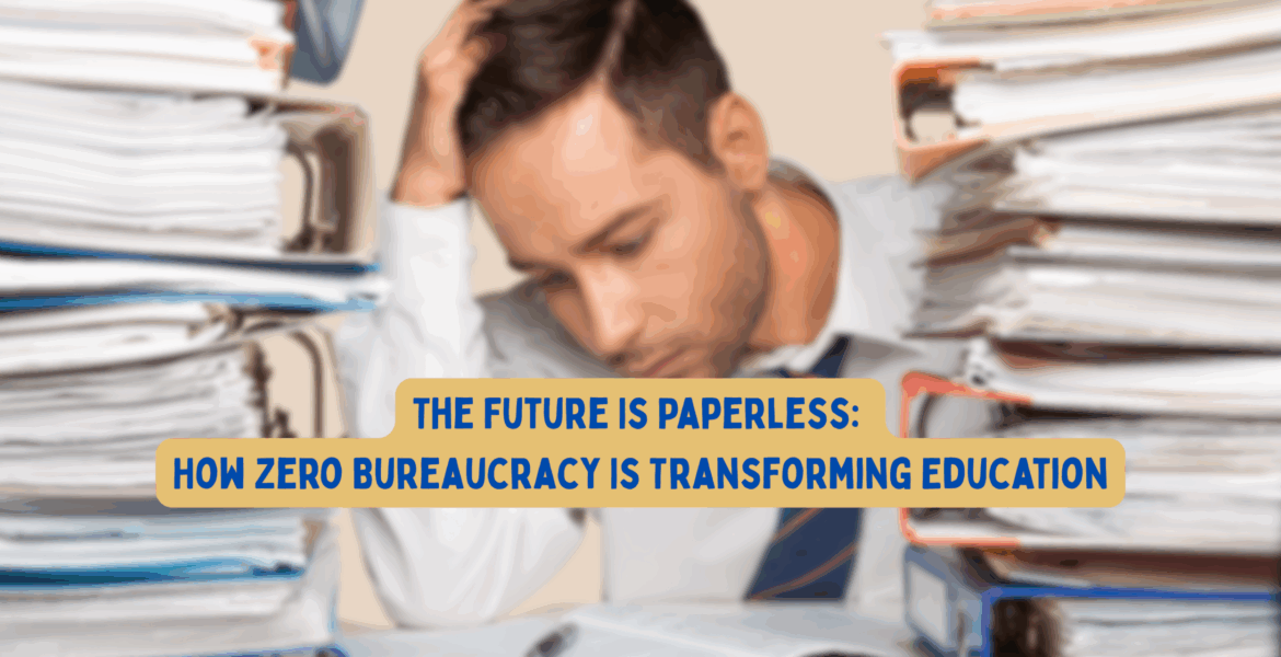 Zero Bureaucracy